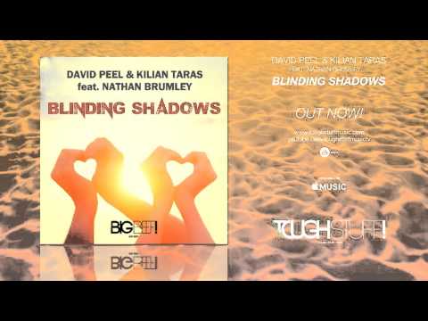 David Peel & Kilian Taras Feat. Nathan Brumley - Blinding Shadows (Kike Puentes Remix Edit)