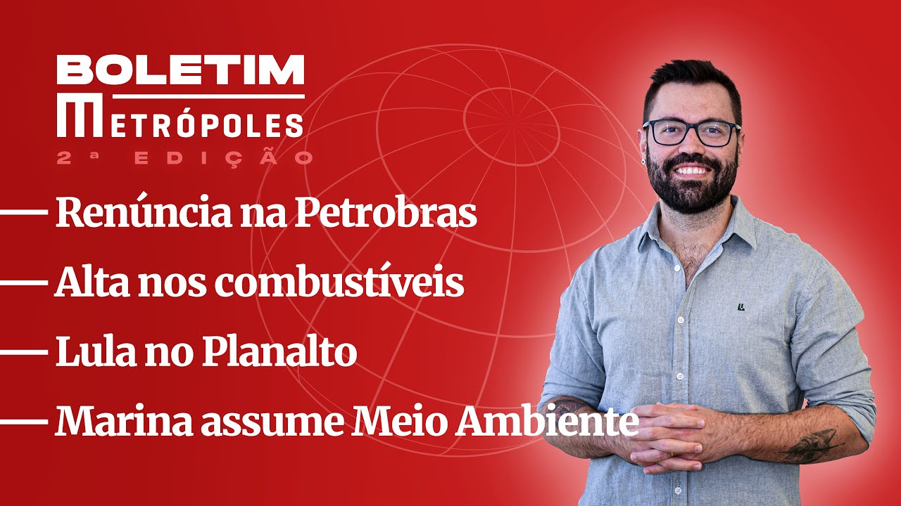 Renúncia na Petrobras/ Alta nos combustíveis/ Lula no Planalto/ Marina assume Meio Ambiente