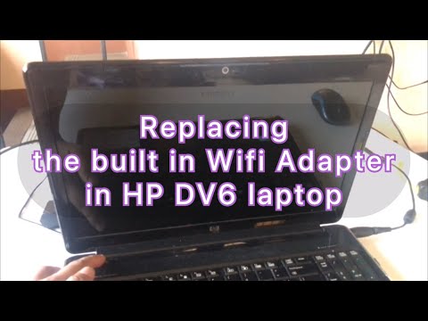 HP DV6 replacing wifi adapter wifi adapter problem