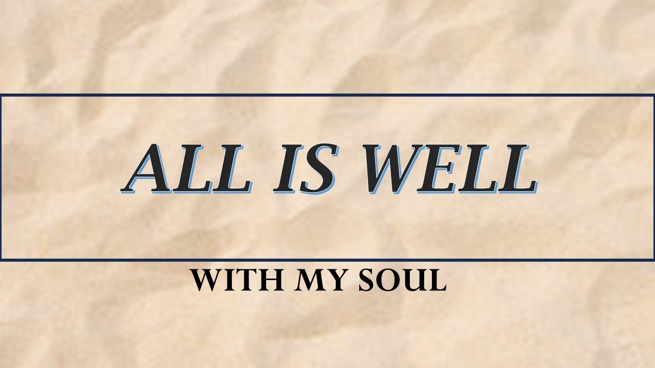 All is Well with My Soul