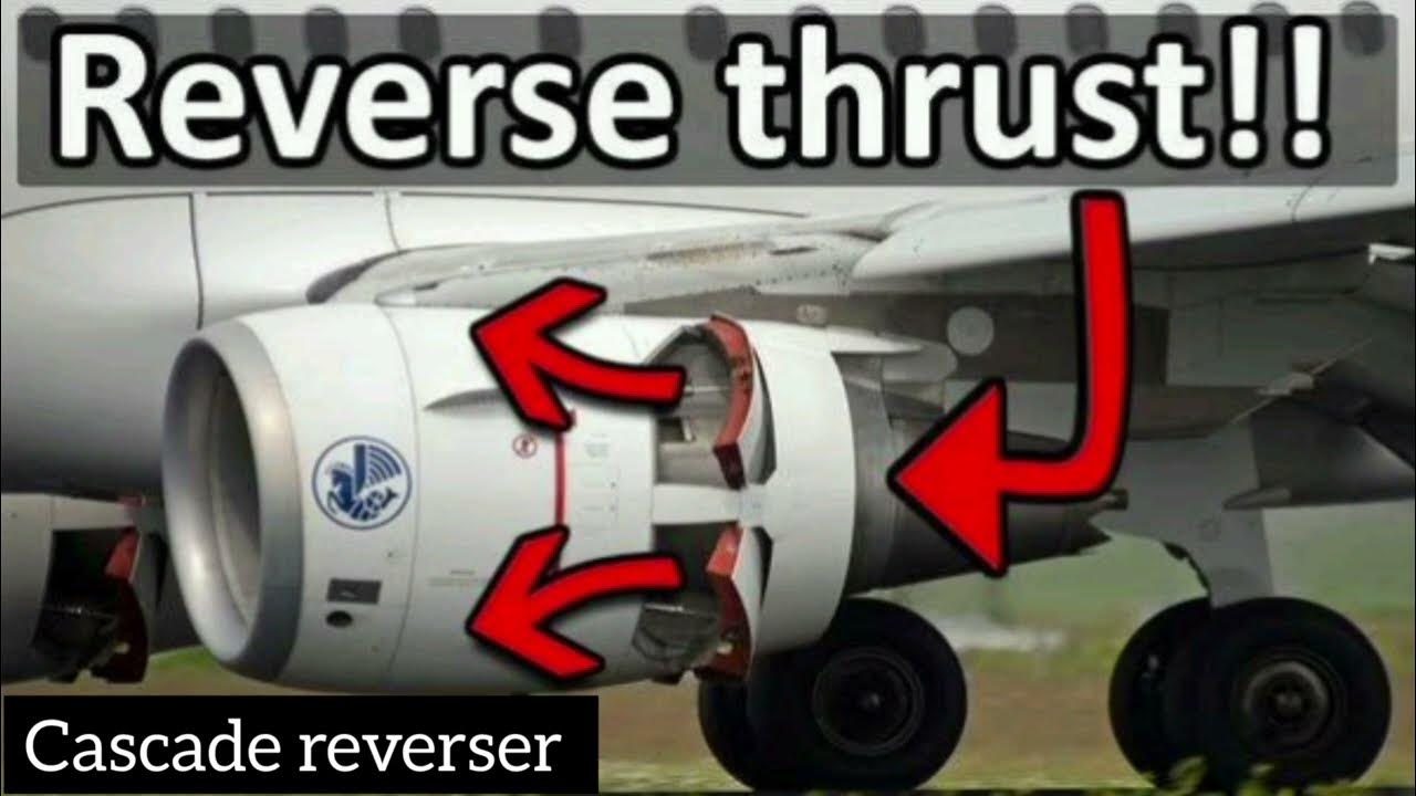 Reverse Thrust Systems Explained YouTube how-exactly-does-reverse-thrust-work-other-forums-off-topic
