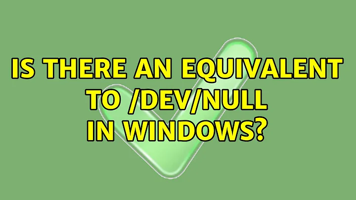 Is there an equivalent to /dev/null in Windows?