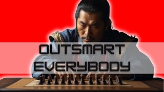 How to outsmart everybody  Miyamoto Musashi