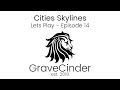 Cities Skylines XBOX/PS4 | Episode 14 |