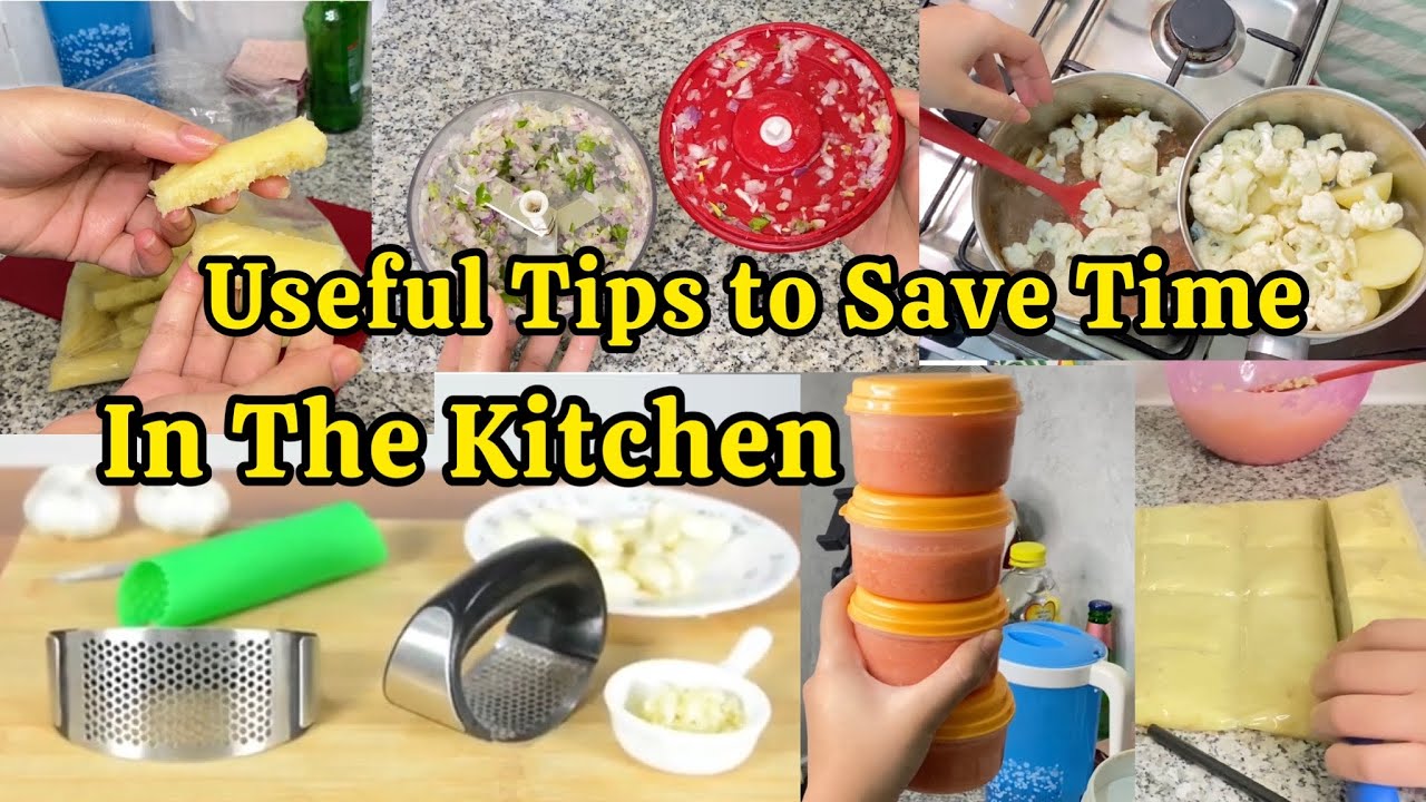 7 Helpful and Effective Tips to Save Time in The Kitchen | Reduce Time ...