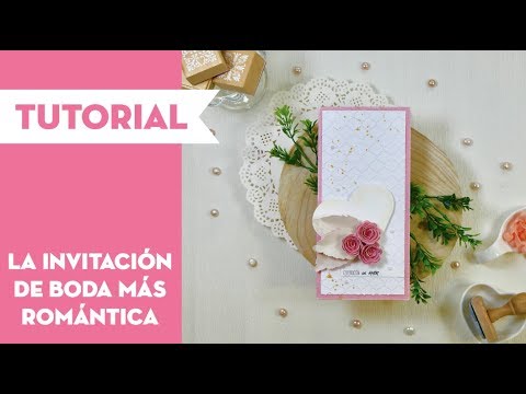 Cómo hacer una invitación de boda romántica ⎜PEGA PAPEL O TIJERAS card making happy birthday