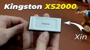 Đánh giá chi tiết Ổ cứng di động Kingston XS2000: Dựng Video Ngon!