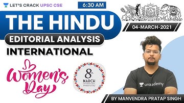 The Hindu Editorial Analysis | 08-March-2021 | UPSC CSE/IAS | Manvendra Pratap Singh
