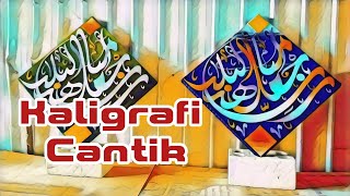 Kaligrafi Cantik || Beautiful Calligraphy Kaligrafi Cantik || Beautiful Calligraphy