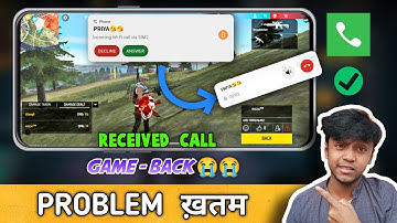 😭Freefire Call Received full Screen Problem | Google Dialer | Freefire Background Call Received