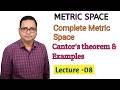 8. EXAMPLES ON COMPLETE METRIC SPACE | L-08