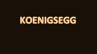 How to pronounce Koenigsegg