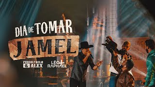 Dia de Tomar Jamel/ Pedro Paulo e Alex feat Léo e Rafael (DVD #FarraDosBrabu)