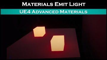 Ue4: advanced materials (Ep. 45 Making emmisive materials emit light)