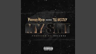My Shit (feat. Tee Grizzley)