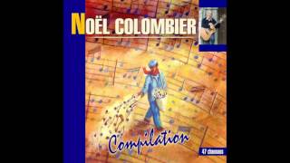 Video thumbnail of "Noël Colombier - Tu es le Dieu des grands espaces"