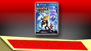 Unboxing with Delta: Ratchet and Clank (PS4) @XdeltaXmerrixX