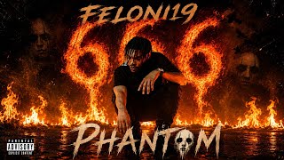 FELONI19 - 666 Phantom (Raw Cashh DISS) [OFFICIAL AUDIO]