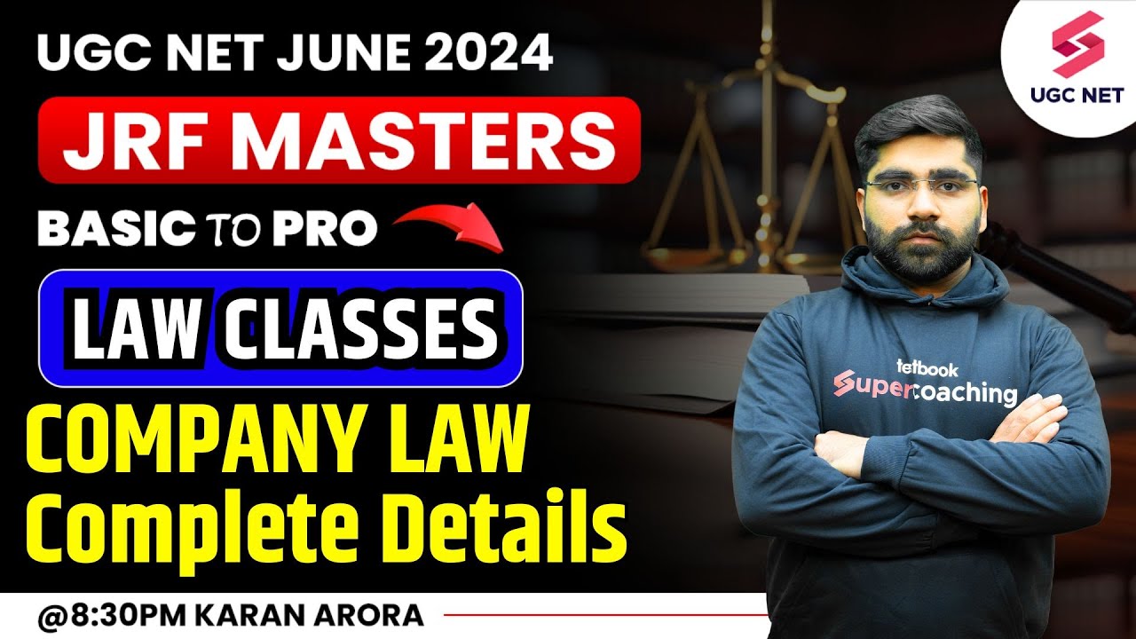 UGC NET 2024 Law | Company Law Complete Revision | JRF 2024 Law ...