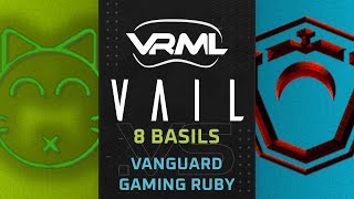 VAIL - 8 Basils vs Vanguard Gaming Ruby - Season 1 Week 6 - VRML