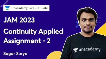 Continuity Applied Assignment Part 2 | JAM 2023 | Sagar Surya | Unacademy Live IIT JAM
