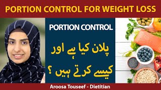 Portion Control For Weight Loss | Weight Loss Portion Control | Portion Control Diet Plan