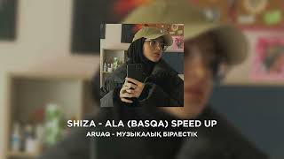 SHIZA - ALA (BASQA) speed up