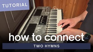 How to Connect Two Hymns | Hymn Playing Tutorial | Harmona 85