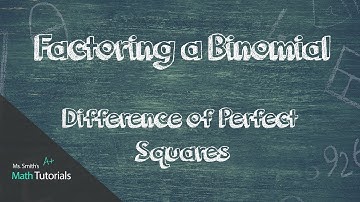 Factoring a Binomial (Difference of Perfect Squares)