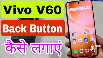 Vivo V60 Navigation Bar Settings / Vivo V60 me Back Button Kaise Lagaye
