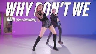 RAIN (비) - WHY DON’T WE (Feat.청하 (CHUNG HA)) 안무 COVER | 2RABBEAT DANCE STUDIO.SONGHA&CIELO