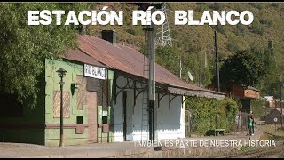 ESTACIÓN RÍO BLANCO; LA CONOCÍAS?