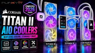 Corsair Showcase their New TITAN II Series AIO Coolers at Computex 2026