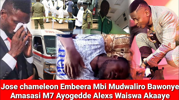 Amasasi Ganyoose: Jose Chameleon Mudwaliro Embeera Mbi M7 Ayogedde Alexes Waiswa  Akaaye