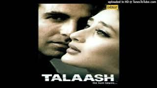 Tune Kaha Jabse Haan ye Lab Muskrane Lagi ( Talaash) Alka Yagnik Shaan Hindi Romantic song