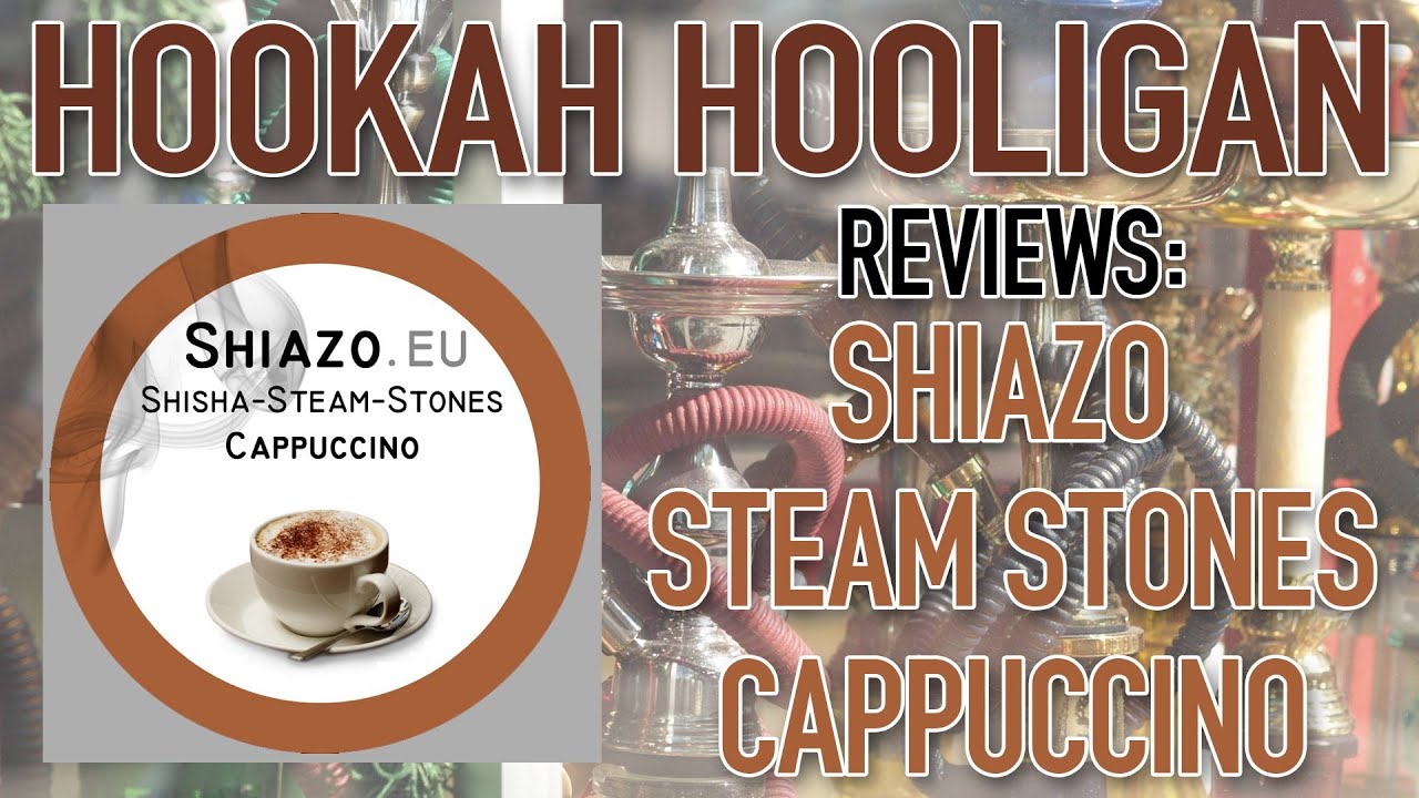 Shiazo Steam Stones Cappuccino Review