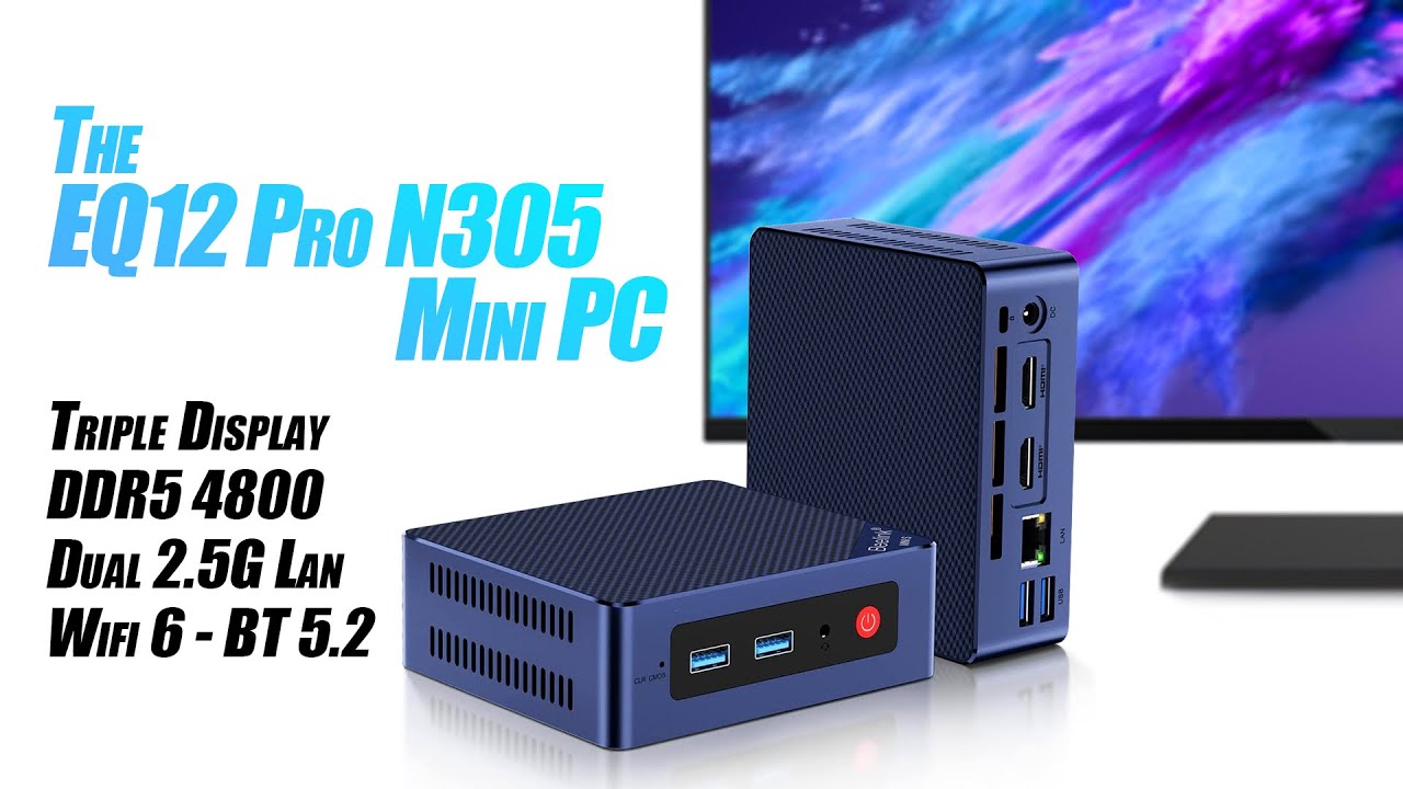 Test Beelink EQ12 Pro – mini PC abordable avec Intel Core i3-N305