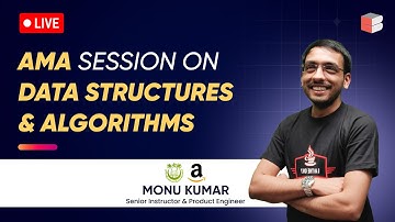 AMA session on Data Structures & Algorithms | Ft. Monu Kumar
