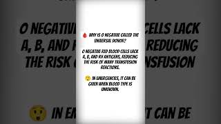 🩸 Why is O negative called the universal donor? #sciencefacts #medicinefact