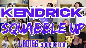 Kendrick Lamar - Squabble Up | Ladies Music Video Reaction Compilation 🔥👑
