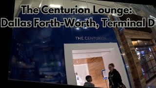The Centurion Lounge: Dallas Forth-Worth, Terminal D