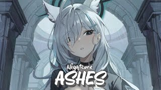 NIGHTCORE - ASHES ( LYRICS )