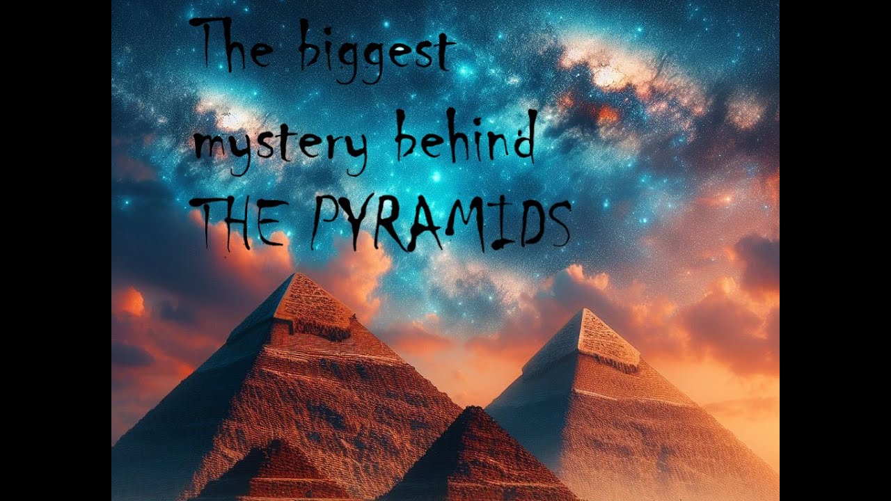 Unveiling the Mysteries of Giza Pyramids - YouTube