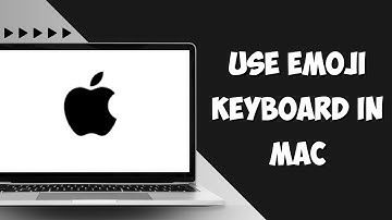 How To Use Emoji Keyboard In Mac