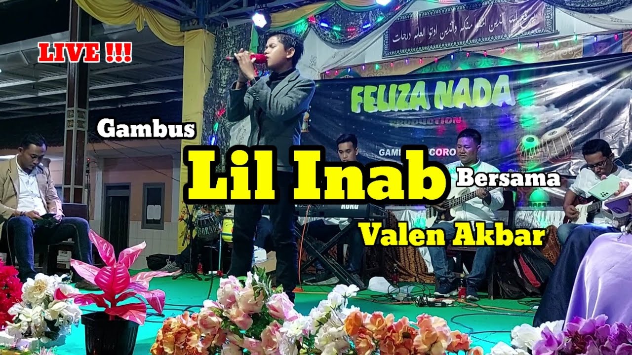 LIVE !!! GAMBUS || LIL INAB || BERSAMA VALEN AKBAR