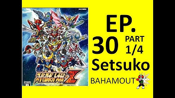 Super Robot Taisen Z Setsuko-Route[1st] Scenario 30 PART 1/4 (NO CHEATING