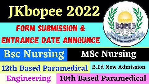 JKbopee Form Submission and Exam Date Announce for Bsc Nursing,12th & 10th Based  Paramedical Etc