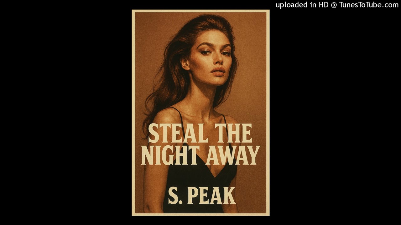 Steal The Night Away S. Peak
