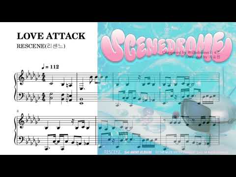 LOVE ATTACK (풀버전 2종악보) - RESCENE