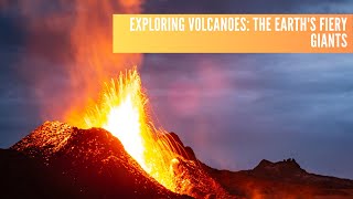 Exploring Volcanoes The Earth s Fiery Giants